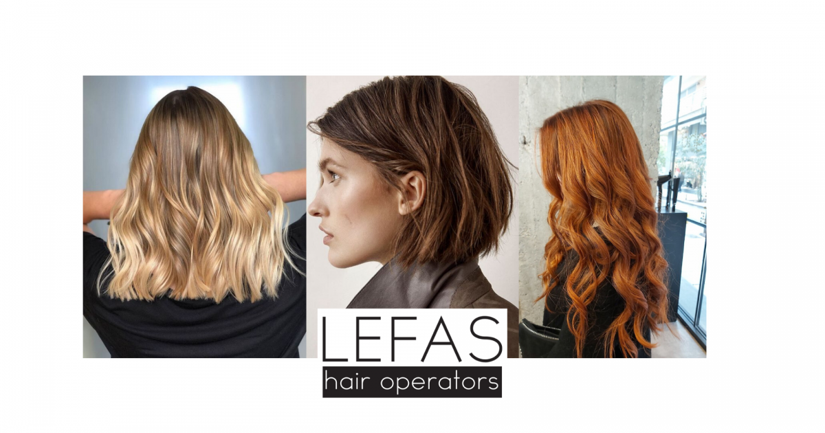 Lefas Hair Operators - Hair worth talking about
